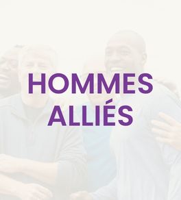 Hommes alliés : comprendre son rôle, passer à l’action